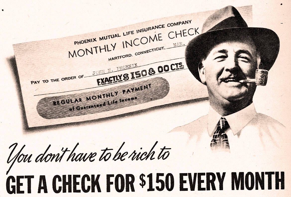 Monthly income check vintage advertisement, classic 1920s style, old-fashioned financial flyer, historic insurance savings, nostalgic economic promotional poster.