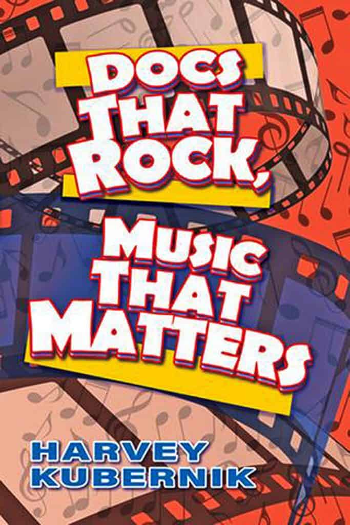 Docs That Rock book cover with musical notes and film strips, highlighting music, history, and media themes, by Harvey Kubernik, representing archival sound and news highlights.